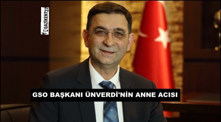 GSO Başkanı Adnan &Uuml;nverdi'nin acı g&uuml;n&uuml;