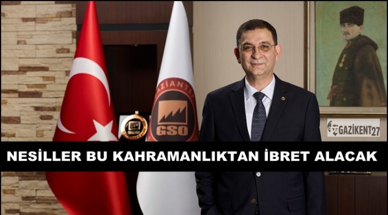 GSO Başkanı &Uuml;nverdi'den 15 Temmuz mesajı