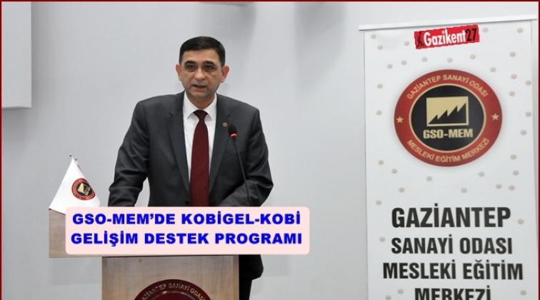 GSO-MEM'de, KOBİGEL-KOBİ Gelişim Destek Programı