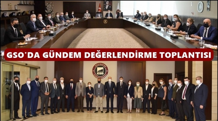GSO'da g&uuml;ndem değerlendirme toplantısı...