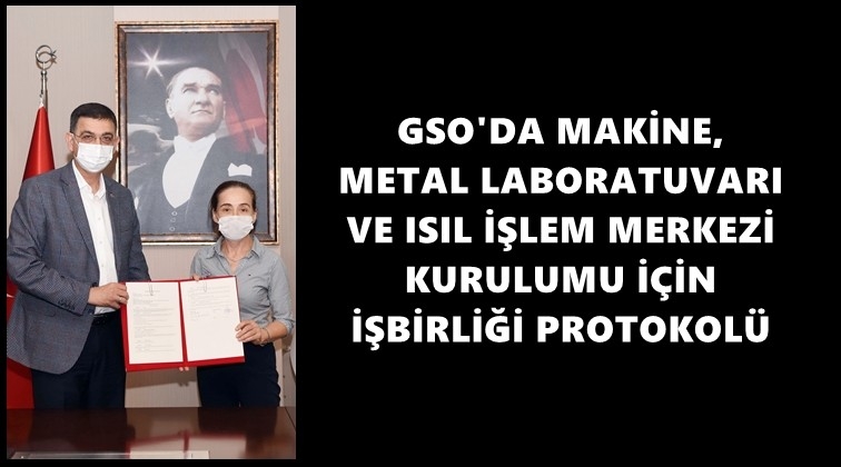 GSO'da işbirliği protokol&uuml; imzalandı