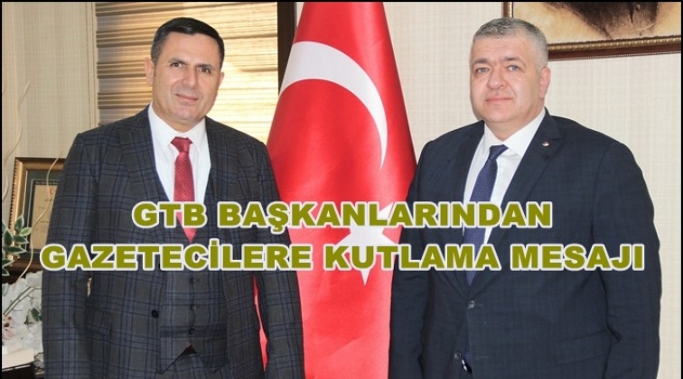 GTB Başkanları Gazeteciler G&uuml;n&uuml;&rsquo;n&uuml; kutladı
