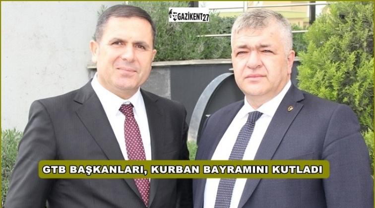 GTB Başkanlarından Bayram mesajı