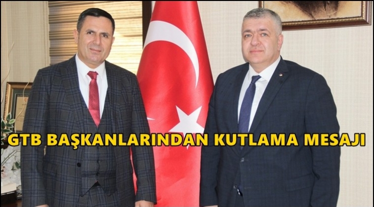 GTB Başkanlarından kutlama mesajı
