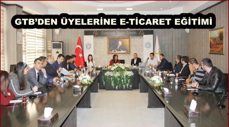GTB'de &lsquo;E-Ticaret Eğitimi&rsquo;