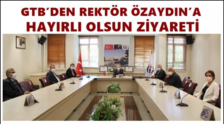 GTB'den &Ouml;zaydın'a hayırlı olsun ziyareti