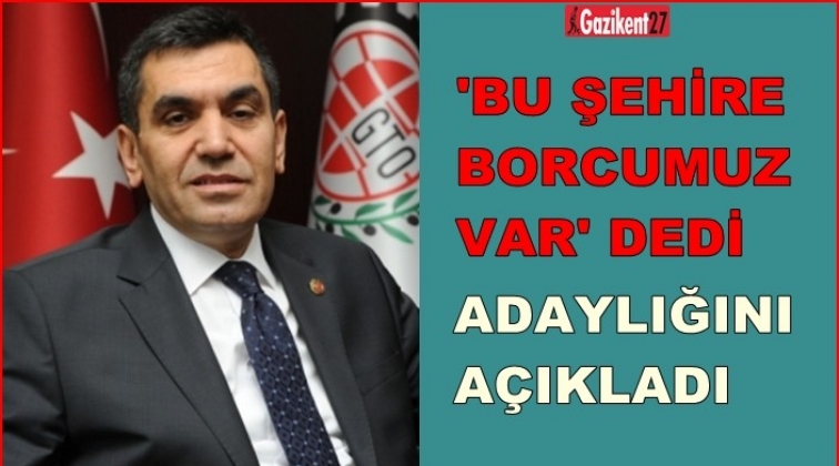 GTO Başkanı Hıdıroğlu, adaylığını açıkladı