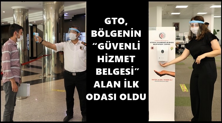 GTO g&uuml;venli hizmetini belgelendirdi