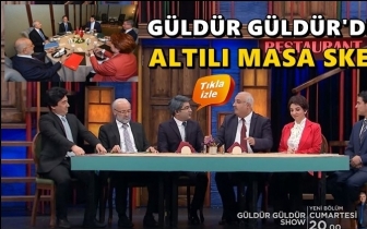 G&uuml;ld&uuml;r G&uuml;ld&uuml;r'den '6'lı masa' skeci...