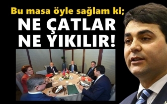 G&uuml;ltekin Uysal: Bu masa ne &ccedil;atlar ne yıkılır