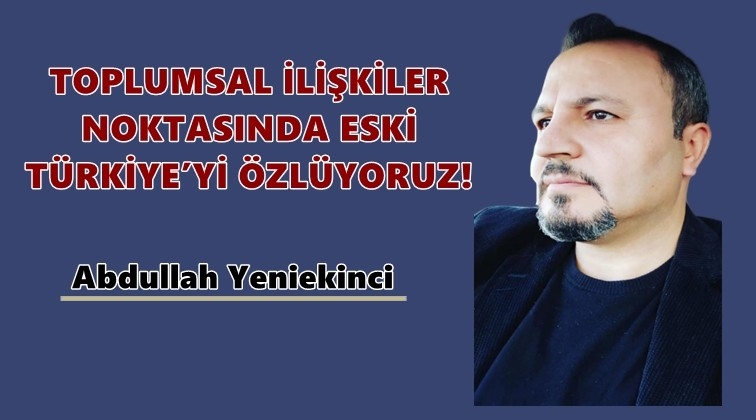 G&uuml;n&uuml;m&uuml;z T&uuml;rkiye&rsquo;sinde eski g&uuml;nleri &ouml;zlemek...