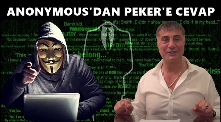 Hacker grubu Anonymous'dan Peker'e cevap!