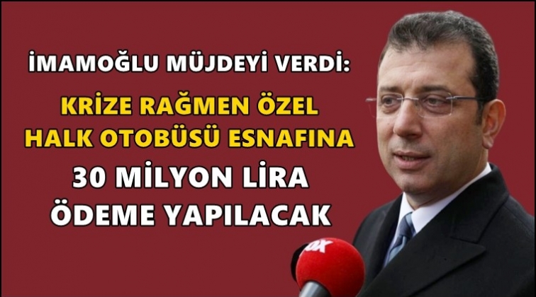 Halk otob&uuml;s&uuml; esnafına 30 milyon lira