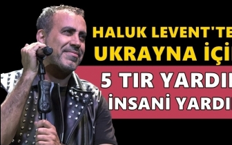 Haluk Levent bu kez Ukrayna i&ccedil;in harekete ge&ccedil;ti!