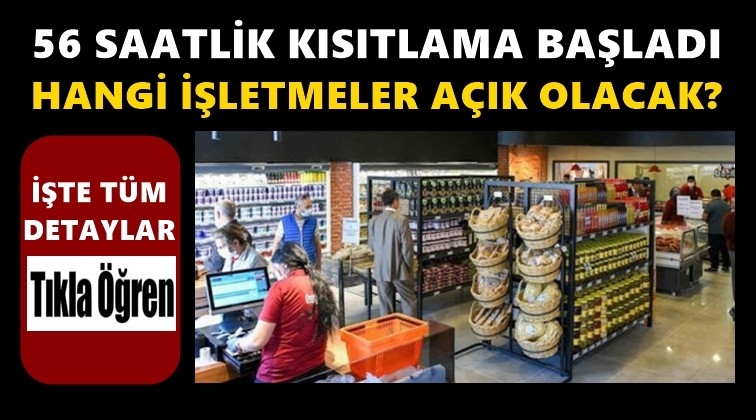 Hangi işletmeler a&ccedil;ık olacak?