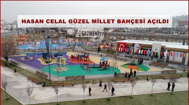 Hasan Celal G&uuml;zel Millet Bah&ccedil;esi a&ccedil;ıldı