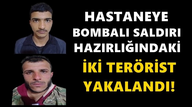 Hastaneye bombalı saldırı d&uuml;zenleyeceklerdi!..