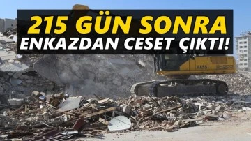 Hatay'da depremin 215. gününde enkazdan ceset çıktı!