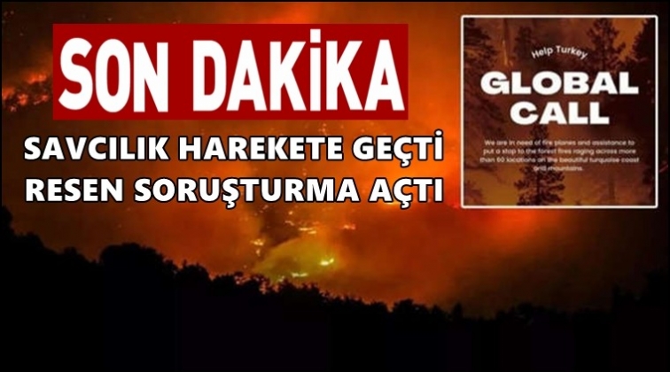 'Help Turkey' paylaşımlarına resen soruşturma!