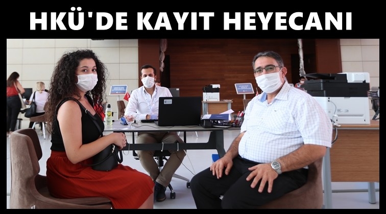 HKÜ’de kayıt heyecanı