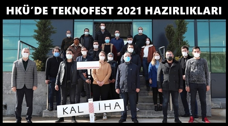 HKÜ’de TEKNOFEST 2021 hazırlıkları