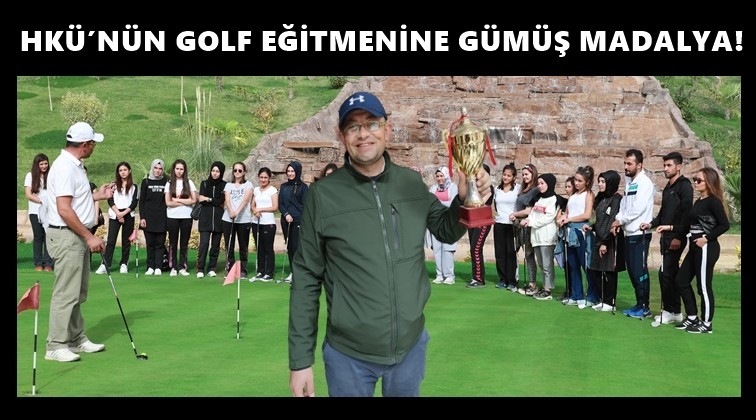 HKÜ’nün Golf eğitmenine gümüş madalya!