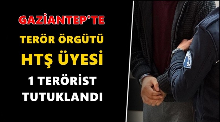 Gaziantep'te HTŞ &uuml;yesi ter&ouml;rist tutuklandı!