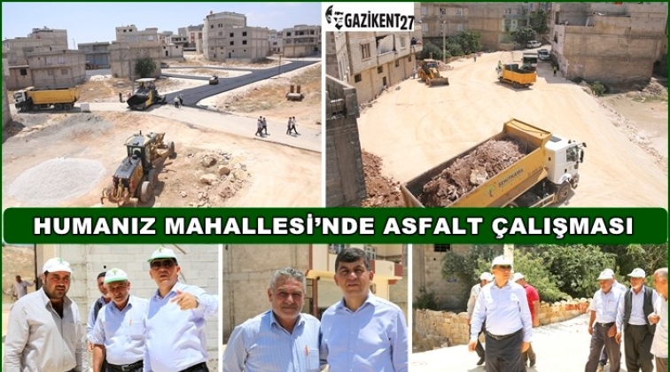 Humanız Mahallesi&rsquo;nde asfalt &ccedil;alışması