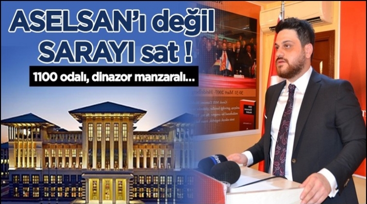 H&uuml;seyin Baş: Aselsan&rsquo;ı değil Saray&rsquo;ı sat!