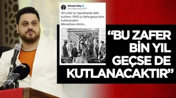 Hüseyin Baş: Bu zafer bin yıl daha geçse yine kutlanacak!