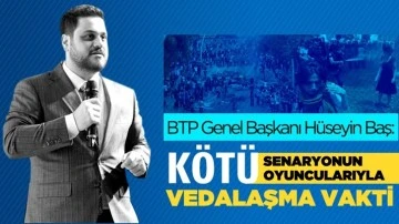 H&uuml;seyin Baş: K&ouml;t&uuml; senaryonun k&ouml;t&uuml; oyuncularıyla vedalaşma vakti