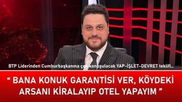 H&uuml;seyin Baş&rsquo;tan yap-işlet-devret teklifi 