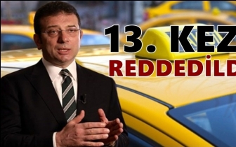 İBB'nin 5 bin taksi teklifi 13. kez reddedildi!