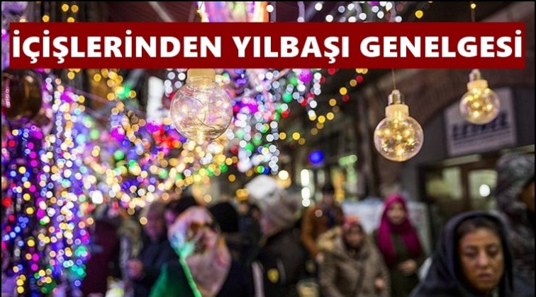 İ&ccedil;işleri Bakanlığı'ndan yılbaşı genelgesi