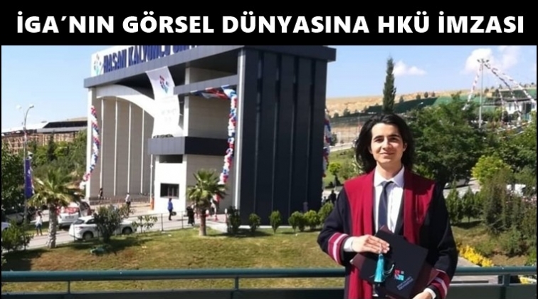 İGA&rsquo;nın g&ouml;rsel d&uuml;nyasına HK&Uuml; imzası