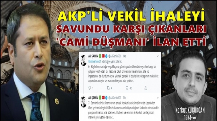 İhaleye karşı &ccedil;ıkanları 'cami d&uuml;şmanı' ilan etti!
