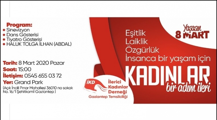 İKD'den 8 Mart'ta buluşma &ccedil;ağrısı