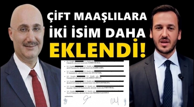 İki yeni isim daha &ccedil;ift maaşlı &ccedil;ıktı!