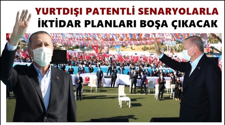 'İktidara gelme planları da boşa &ccedil;ıkacak'