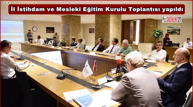 İl İstihdam Kurulu toplantısı yapıldı
