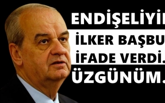 İlker Başbuğ: &Uuml;zg&uuml;n&uuml;m ve endişeliyim...