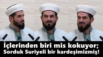 İmam: Biri mis gibi kokuyormuş. Sorduk Suriyeliymiş!