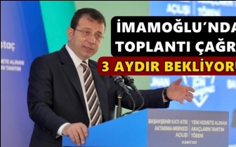 İmamoğlu: 3 aydır tarih bekliyoruz!