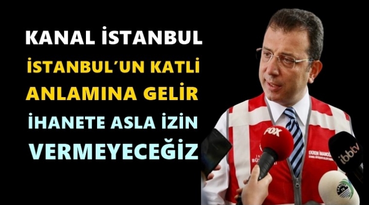 İmamoğlu: Asla izin vermeyeceğiz