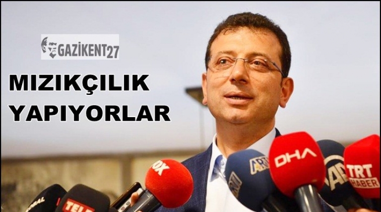 İmamoğlu: Ben böyle mızıkçılık görmedim