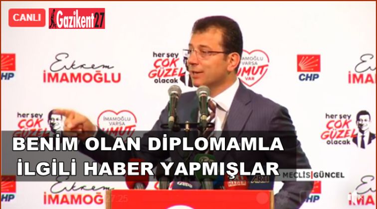 İmamoğlu: Benim olan diplomamla ilgili haber yapmışlar