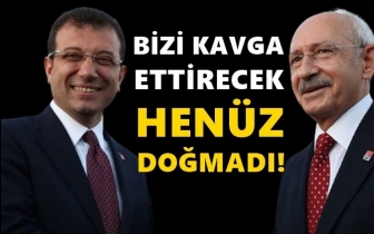 İmamoğlu: Bizi kavga ettirecek kişi hen&uuml;z doğmadı
