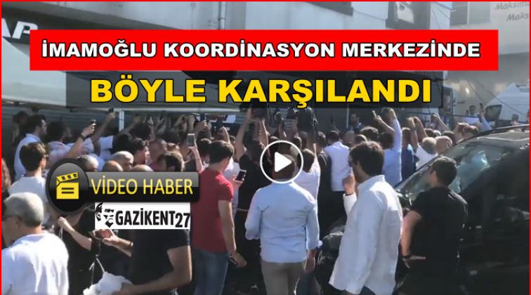 İmamoğlu coşkuyla karşılandı...