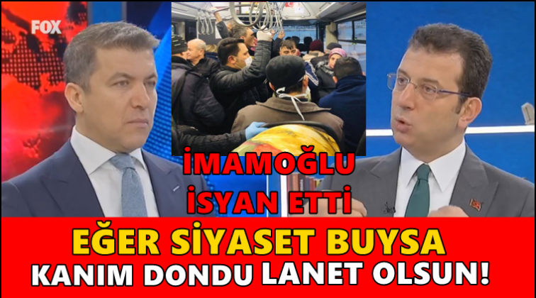 İmamoğlu: G&ouml;r&uuml;nt&uuml;leri izlerken kanım dondu!