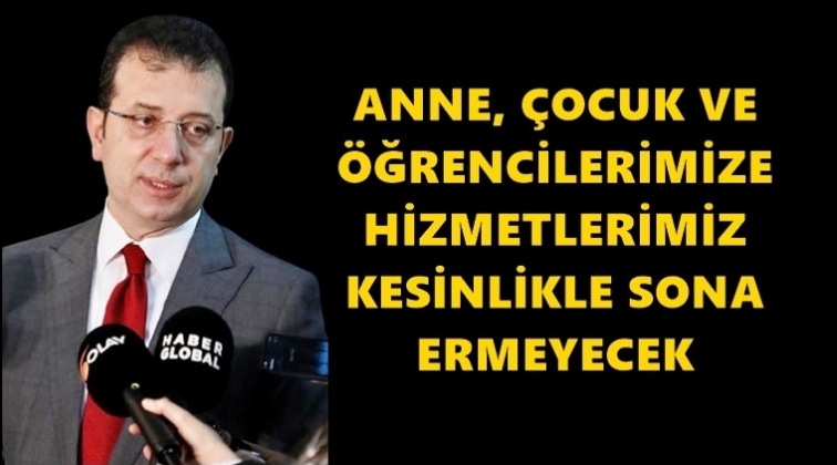 İmamoğlu: Kesinlikle sona ermeyecek